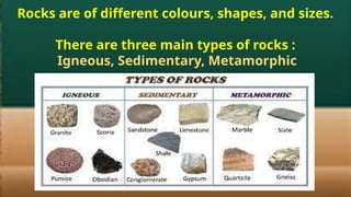 CLASS 2 - ROCKS & MINERALS - naturally occurring solid masses of ...