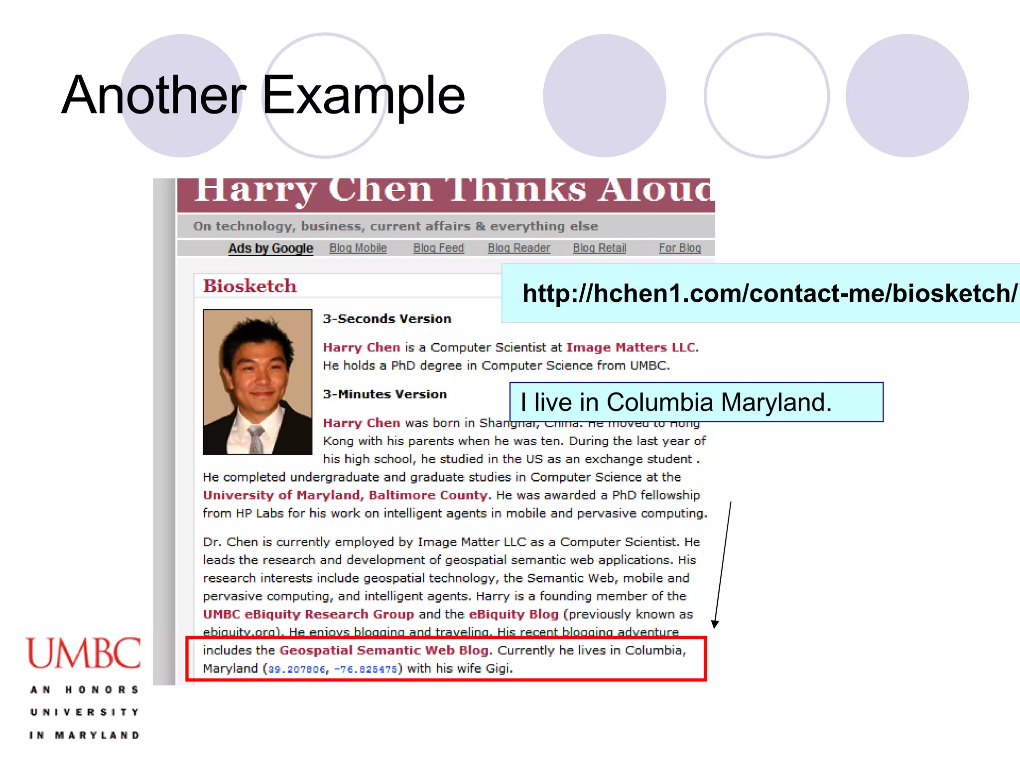 Another Example http://hchen1.com/contact-me/biosketch/ I live in Columbia Maryland. 