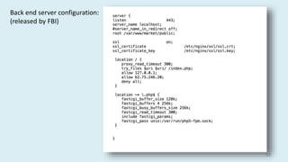 53
Back end server configuration:
(released by FBI)
 