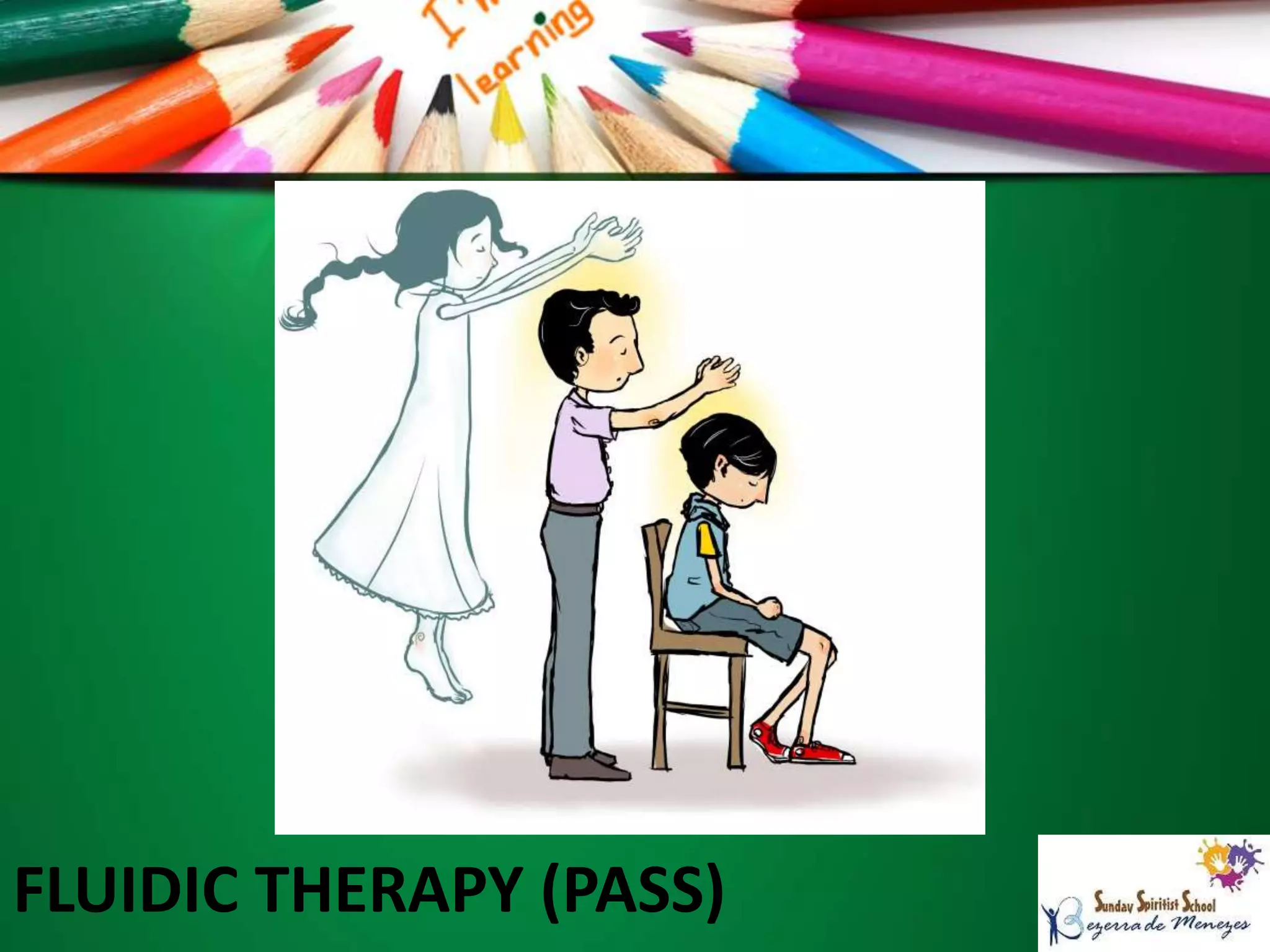 FLUIDIC THERAPY (PASS)
 