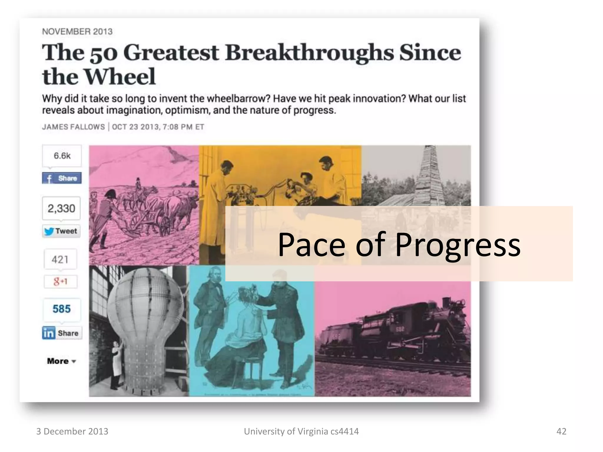 Pace of Progress

3 December 2013

University of Virginia cs4414

42

 