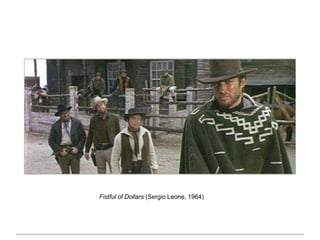 Fistful of Dollars (Sergio Leone, 1964)
 