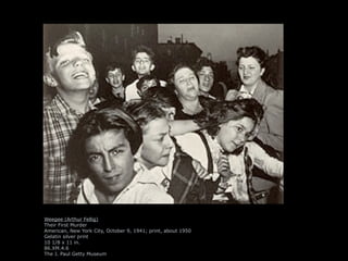 Weegee (Arthur Fellig)
Their First Murder
American, New York City, October 9, 1941; print, about 1950
Gelatin silver print
10 1/8 x 11 in.
86.XM.4.6
The J. Paul Getty Museum
 