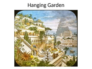 Hanging Garden
 