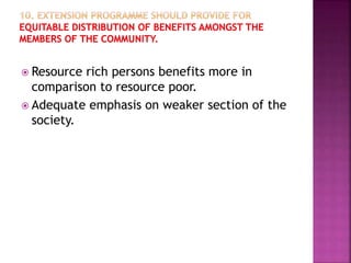  Resource rich persons benefits more in
comparison to resource poor.
 Adequate emphasis on weaker section of the
society.
 