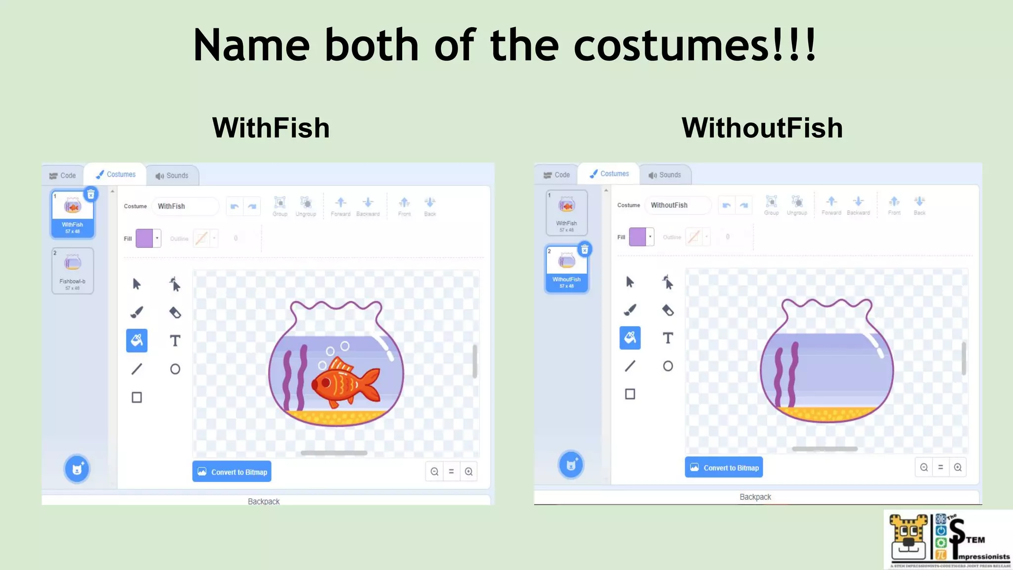 Name both of the costumes!!!
WithFish WithoutFish
 