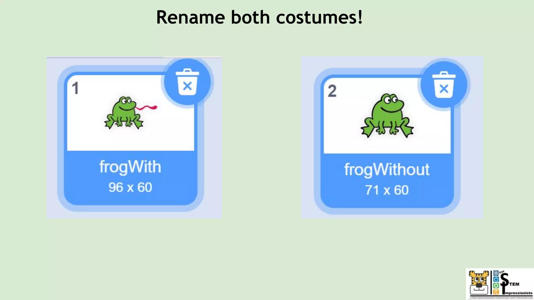 Rename both costumes!
 