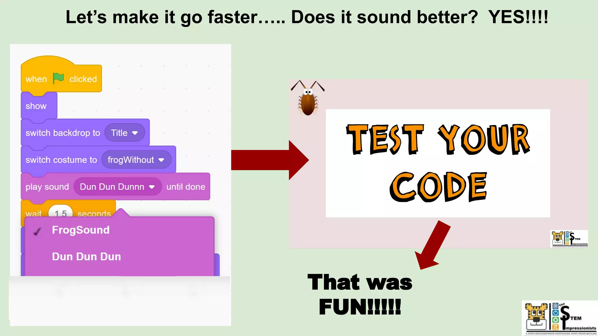 Let’s make it go faster….. Does it sound better? YES!!!!
That was
FUN!!!!!
 
