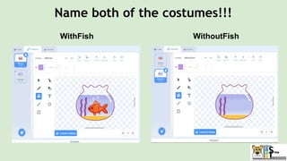 Name both of the costumes!!!
WithFish WithoutFish
 