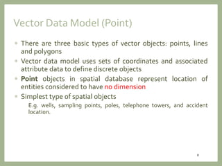 Geospatial Data Models, Vector And Raster Data Model | PDF