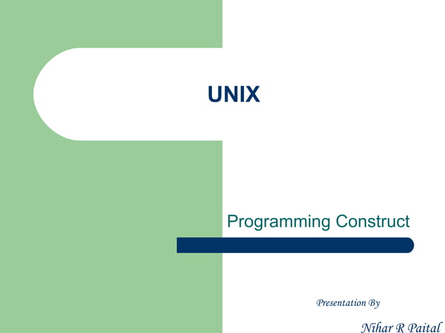 UNIX - Class3 - Programming Constructs | PPS | Operating Systems ...