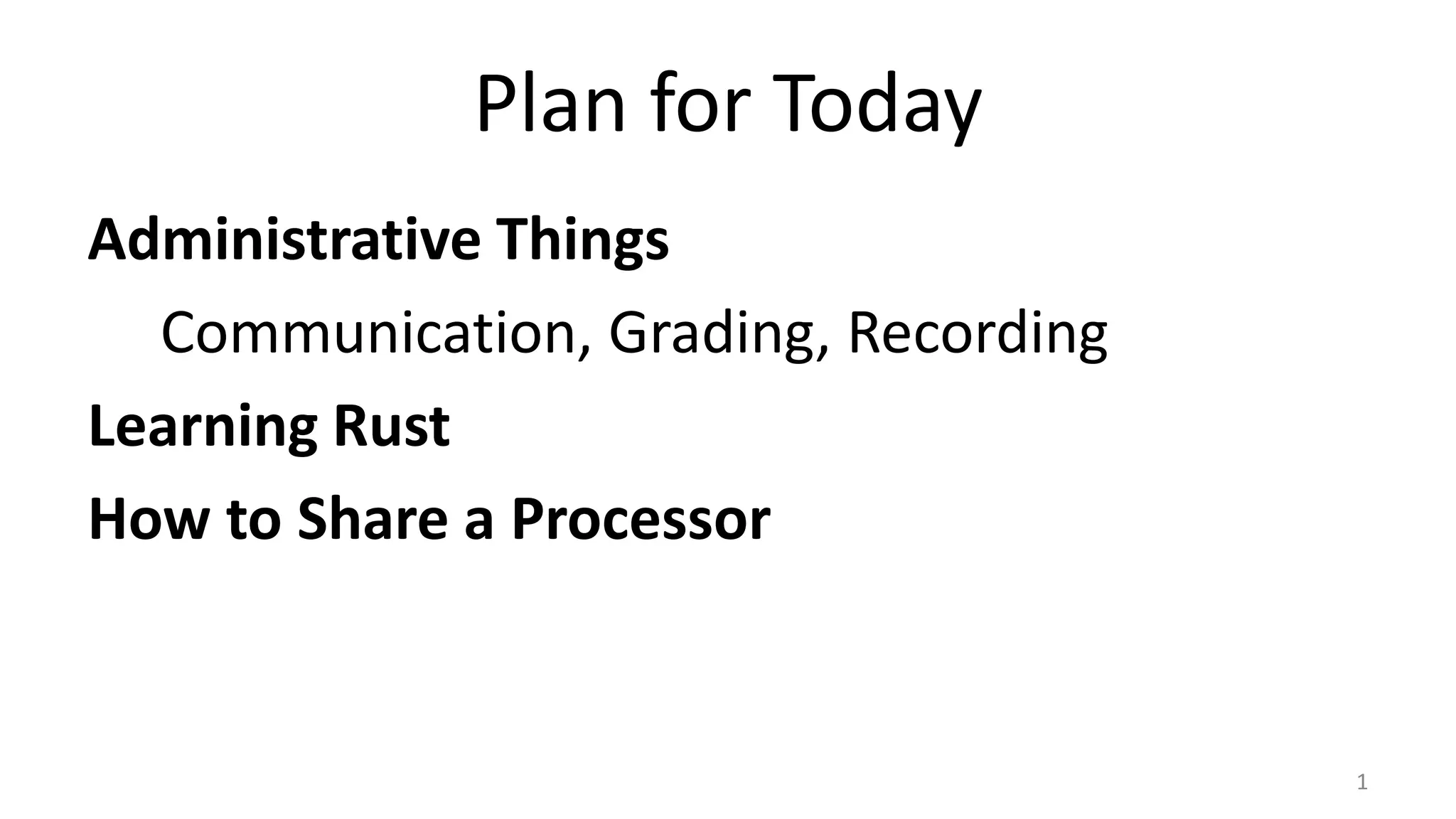 Plan for Today
Kernel Privileges
How VirtualBox Really Works
Browser Processes
Demo PS2
Shell, Pipes, Redirects
1

 