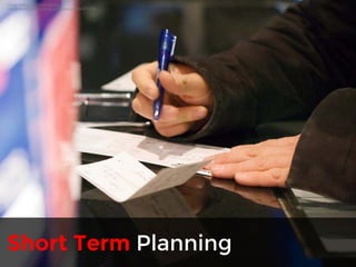 Check Writing by David Goehring 
http://www.flickr.com/photos/carbonnyc/2204277278 
Short Term Planning 
 
