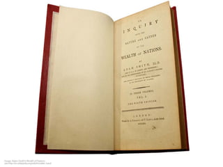 Image: Adam Smith’s Wealth of Nations 
see http://en.wikipedia.org/wiki/Invisible_hand 
 