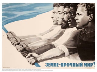 Viktor Koretsky, A Solid Peace for the World!, 1965, Poster on paper. Ne boltai! Collection. 
http://blog.expositionchicago.com/art-seen-chicago/smart-museum-of-art-%E2%80%93-vision-and-communism/ 
 