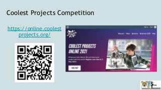 Coolest Projects Competition
https://online.coolest
projects.org/
 