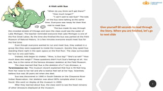 3
Give yourself 60 seconds to read through
the Story. When you are finished, let’s go
to next slide
 