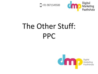 The Other Stuff:
PPC
 
