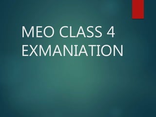 MEO CLASS 4
EXMANIATION
 