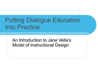Putting Dialogue Education Into Practice An Introduction to Jane Vella’s Model of Instructional Design 