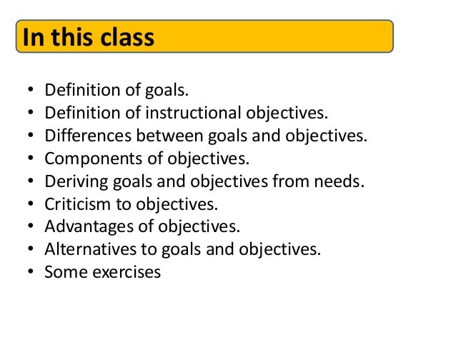 define instructional goals Instructional goals and objectives.