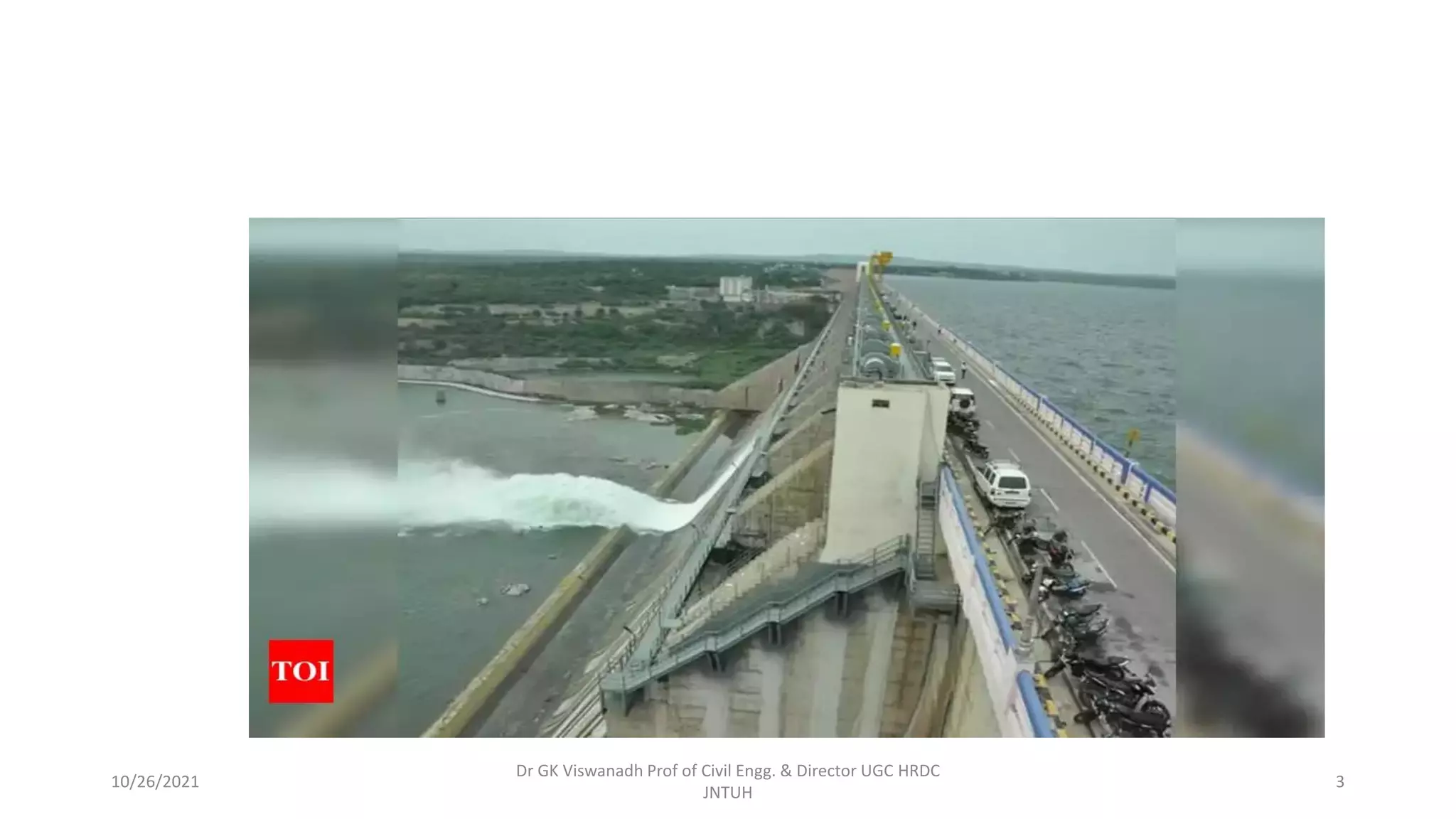 Dr GK Viswanadh Prof of Civil Engg. & Director UGC HRDC
JNTUH
10/26/2021 3
 