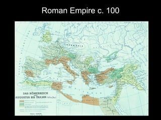 Roman Empire c. 100 