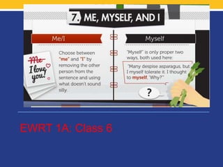 EWRT 1A: Class 6
 