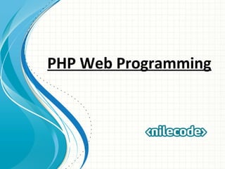 PHP Web Programming
 
