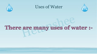 Uses of Water
 