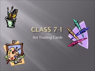 Art Trading Cards 