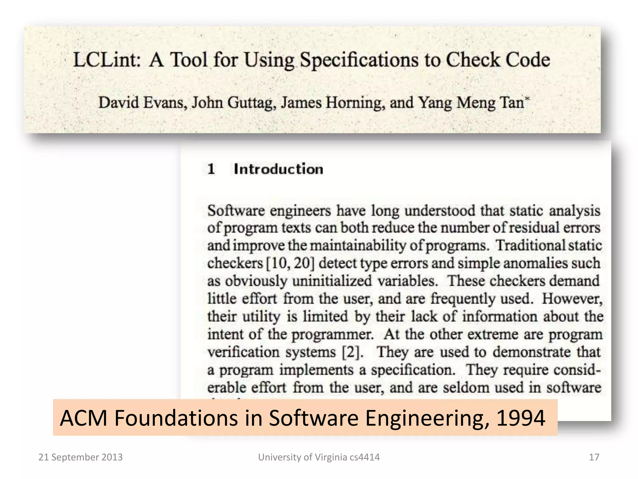 21 September 2013 University of Virginia cs4414 17
ACM Foundations in Software Engineering, 1994
 