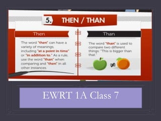 EWRT 1A Class 7
 