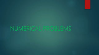 NUMERICAL PROBLEMS
 