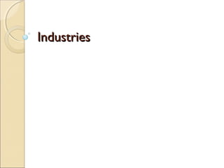 IndustriesIndustries
 