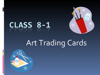 Art Trading Cards 
