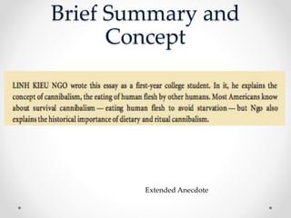 Brief Summary and
Concept
Extended Anecdote
 