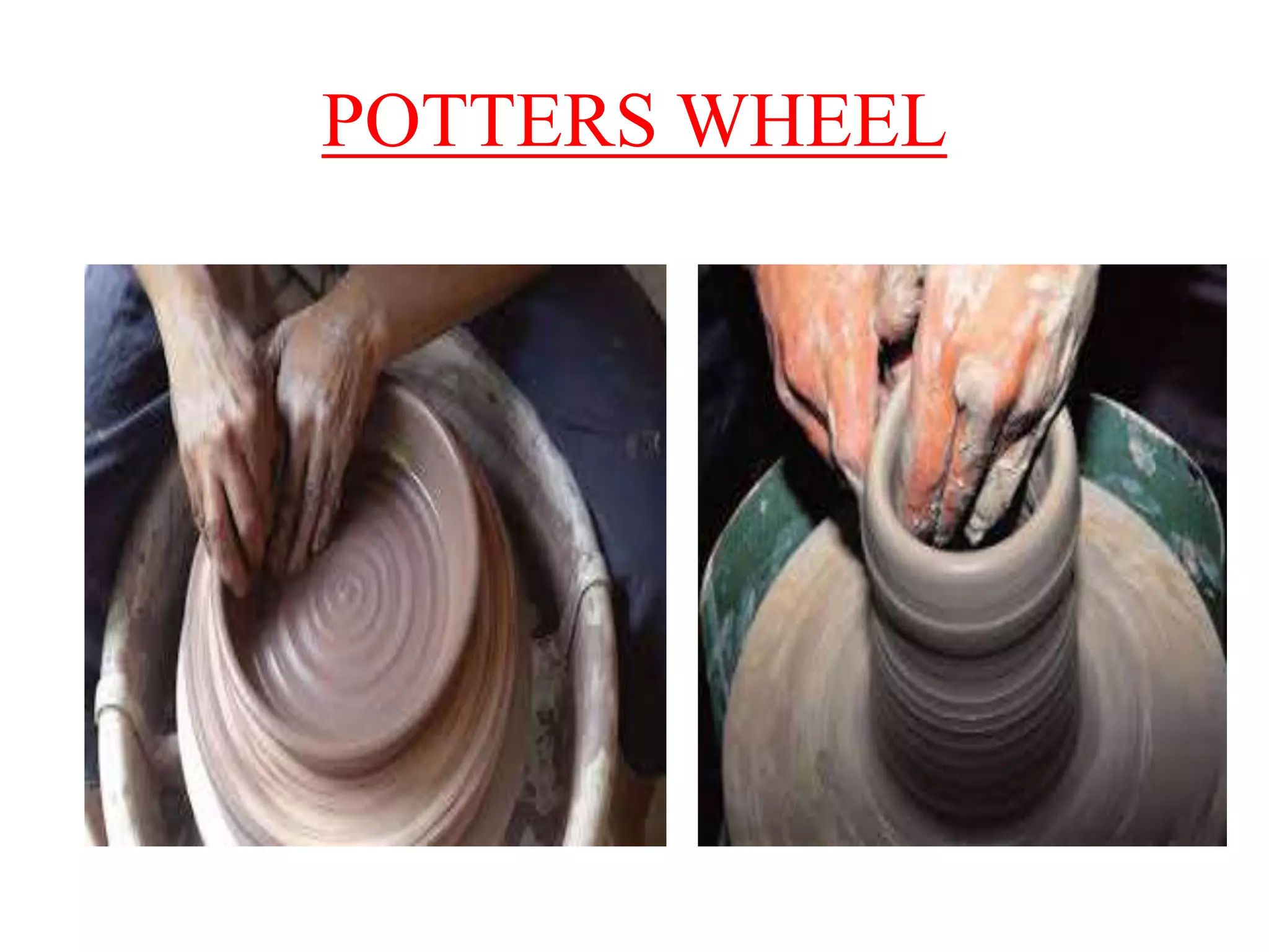 POTTERS WHEEL
 