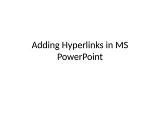 Mastering Hyperlinks in MS PowerPoint for Interactive Presentations | PPTX