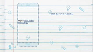 LETS WATCH A TUTORIAL
14
https://youtu.be/RLt
RGVxuGQU
 