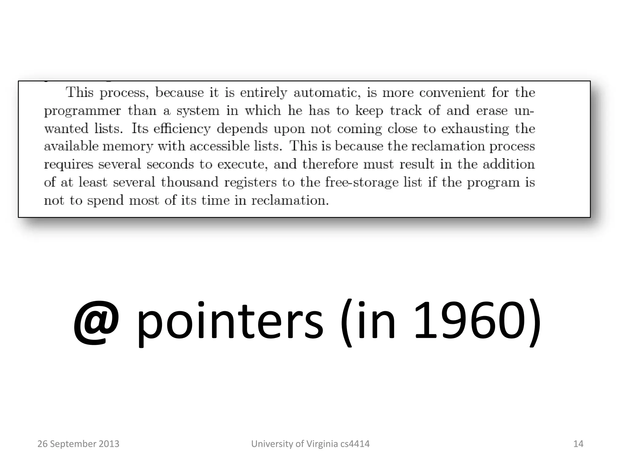 26 September 2013 University of Virginia cs4414 14
@ pointers (in 1960)
 