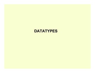 DATATYPES
 