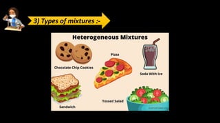 3) Types of mixtures :-
 
