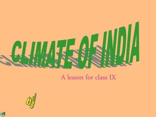 A lesson for class IX
 