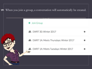  When you join a group, a conversation will automatically be created.
 