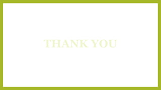 THANK YOU
 