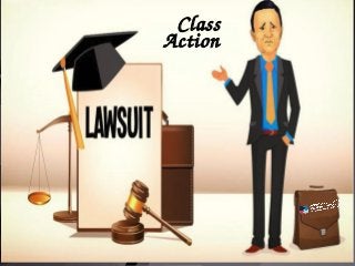 Class 
 Action
 