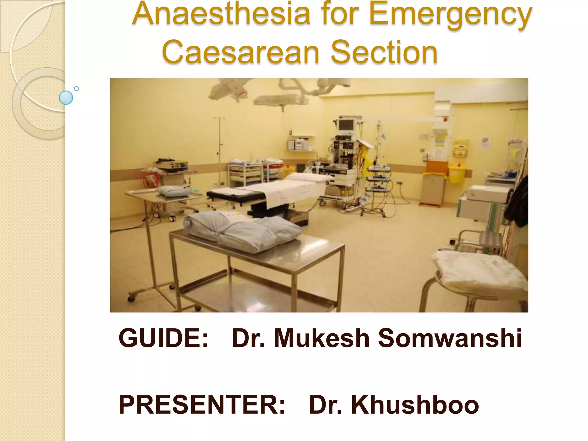 Class anaesthesia for emergency cs | PPT