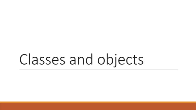 Class and objects | PPT