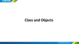 Class and Objects
 